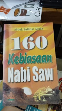 Image of 160 Kebiasaan Nabi Saw