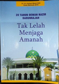 Image of 20 Tahun Dewan Nazir Darunnajah: Tak Lelah Menjaga Amanah