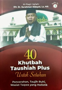 Image of 40 Khutbah Taushiah Plus Untuk Setahun: Buku ke 3