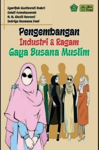 Image of Pengembangan Industri dan Ragam Gaya Busana Muslim