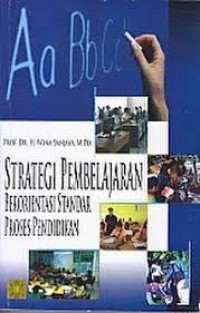 Image of Strategi Pembelajaran : Berorientasi Standar Proses Pendidikan