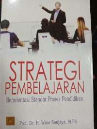 Image of Strategi Pembelajaran Berorientasi Standar Proses Pendidikan