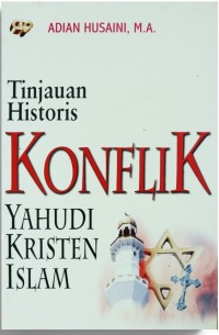 Image of Tinjauan Historis Konflik Yahudi, Kristen, Islam