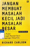 Jangan Membuat Masalah Kecil Jadi Masalah Besar